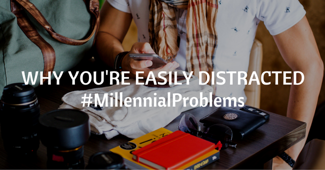 reasons why millennials why easily distracted